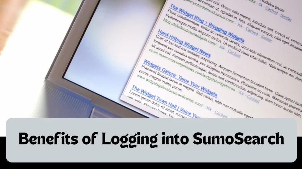 Benefits of Logging into SumoSearch