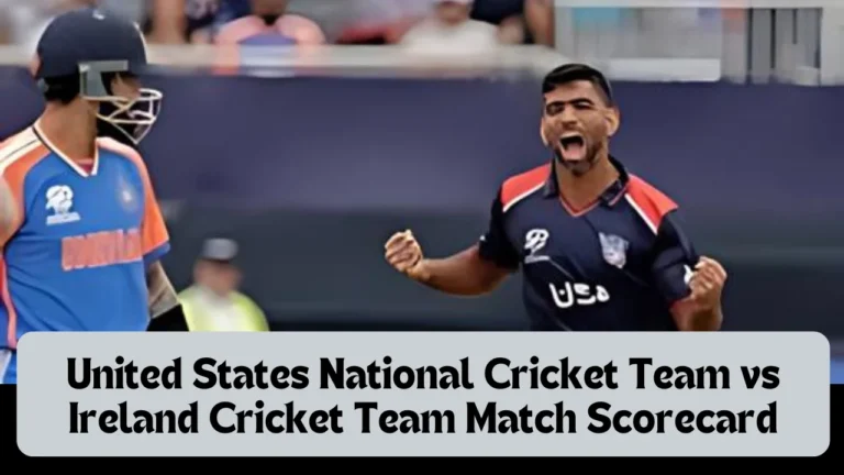 United States National Cricket Team vs Ireland Cricket Team Match Scorecard