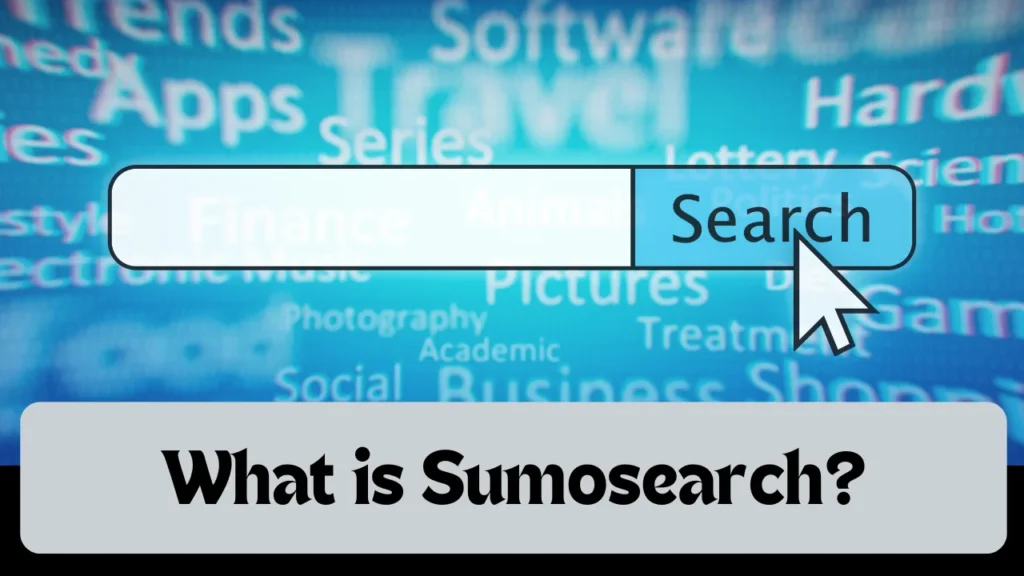 What is Sumosearch?