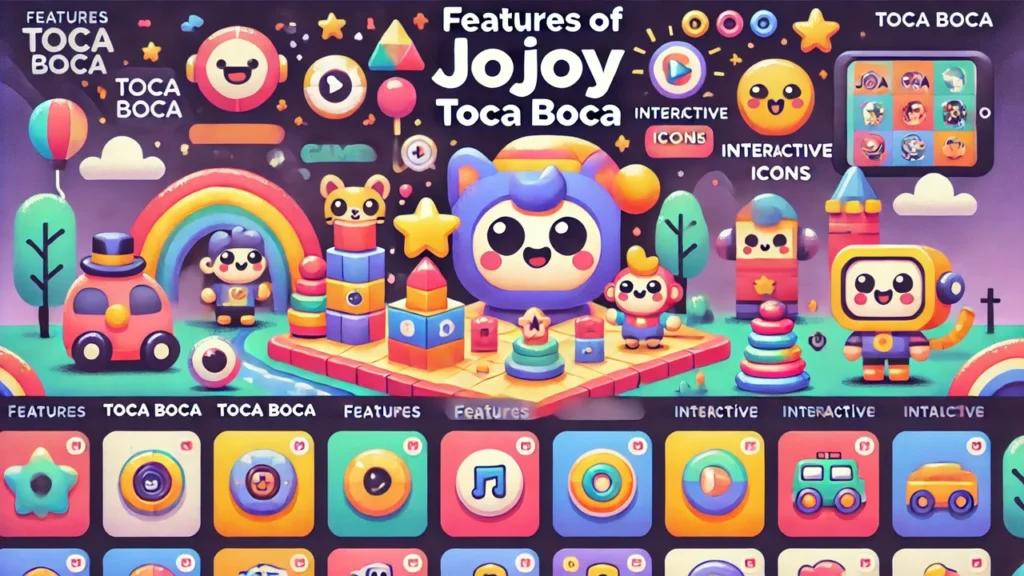 Features of Jojoy Toca Boca