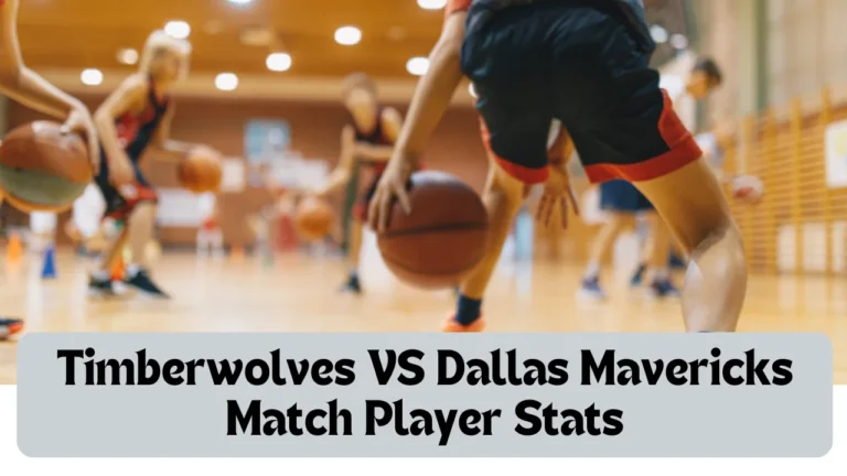 Timberwolves VS Dallas Mavericks Match Player Stats