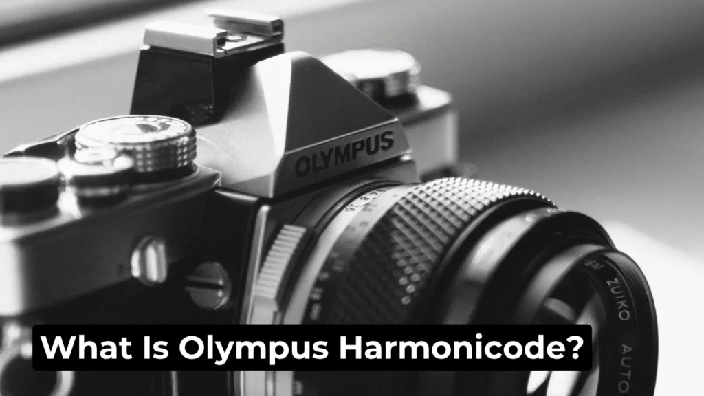 What Is Olympus Harmonicode?